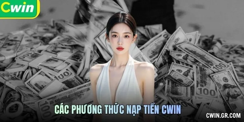 Các phương thức Nạp tiền CWIN